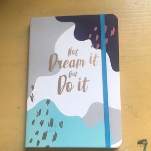 Not Dream It But Do It Journal/planner